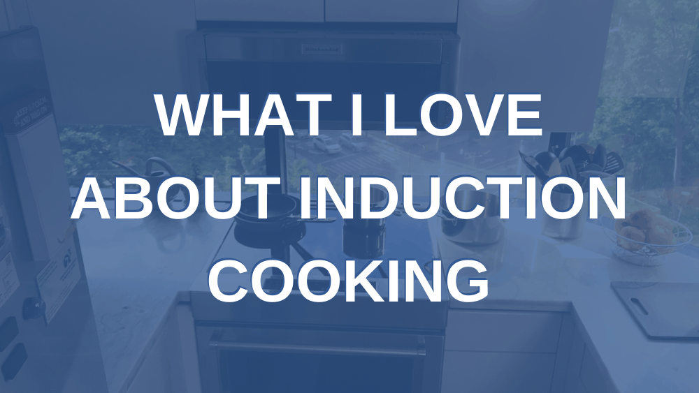 what I love about induction cooking